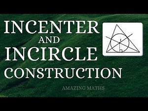 INCENTER & INCIRCLE Construction in Easy steps - Grade 9 - Amazing Maths