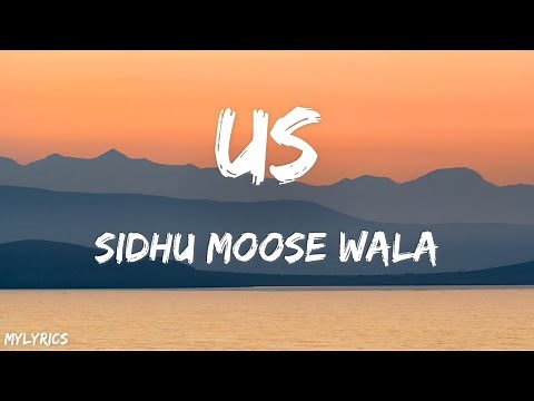 US (Lyrics) Sidhu Moose Wala | Raja Kumari | The Kidd | Sukh Sanghera
