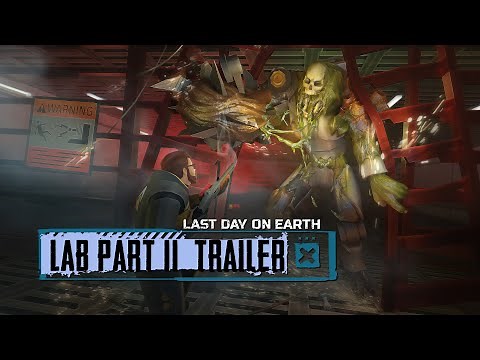 Last Day on Earth – Laboratory Part II Gameplay Trailer