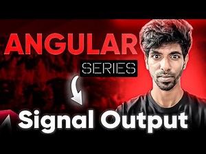How to use Signal Output? Angular Complete Tutorial in Tamil - Ep8