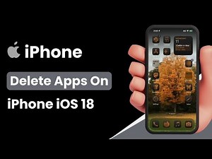 How to Delete Apps on iPhone iOS 18