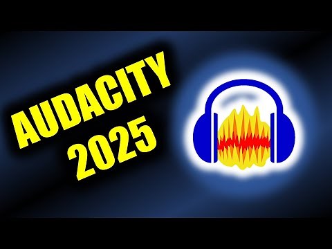 AUDACITY 2025 HOW TO USE IT