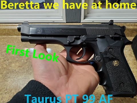 First Look: Taurus PT 99 AF
