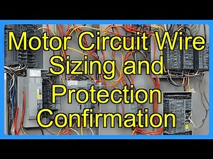 Motor Circuit Wire Sizing and Protection Confirmation