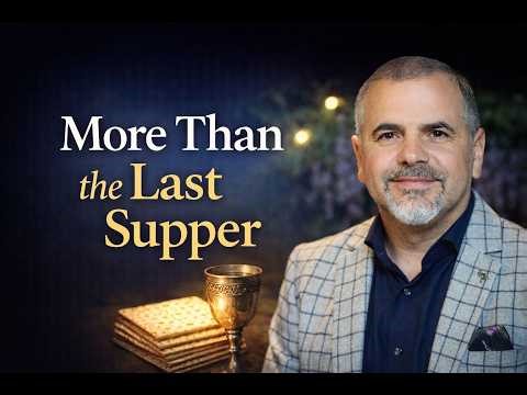 Passover Through the Eyes of Jesus — What We Often Miss