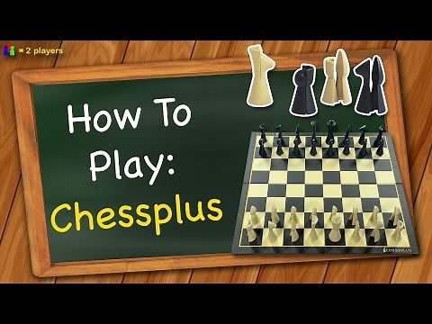 How to play Chessplus