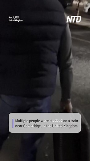 Multiple people were stabbed on a train near Cambridge, in the UK. | NTD News
