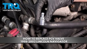 How to Replace PCV Valve 1998-2002 Lincoln Navigator