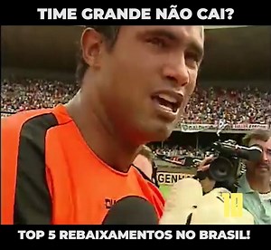 9.5M views · 64K reactions | TIME GRANDE NÃO CAI? TOP 5 REBAIXADOS NO BRASIL! IMAGENS: GLOBO, GAZETA E TV RECORD | Camisa 10 | Facebook