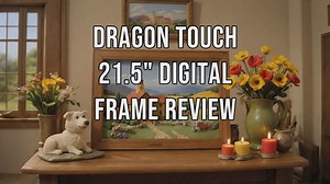 Dragon Touch 21.5 Digital Frame Review