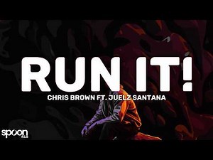 Chris Brown - Run It (Lyrics) ft. Juelz Santana