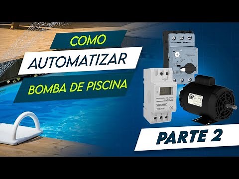 Como AUTOMATIZAR BOMBA de PISCINA - CONTATOR + PDS