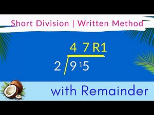 How to Do Division | Written Method / Short Division (With Remainder)