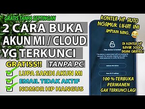 Cara Terbaru Membuka Unlock Akun Mi /Mi Cloud GRATIS Lupa Sandi Terkunci | 100% Permanen 2025 Work