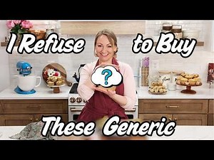 The Ingredients I REFUSE To Buy Generic