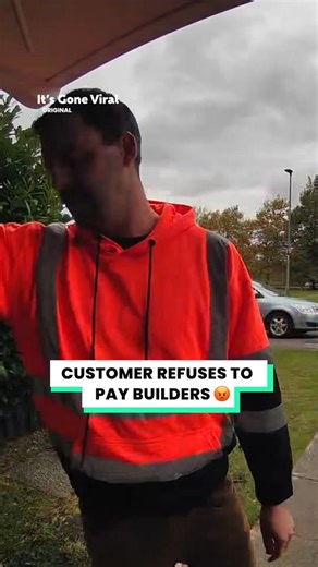 Karen refuses to pay builders after their hard work
