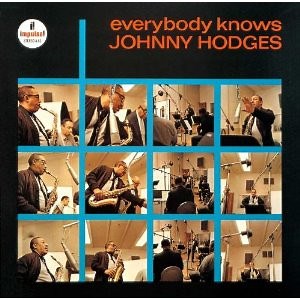 Johnny Hodges - Everybody Knows Johnny Hodges