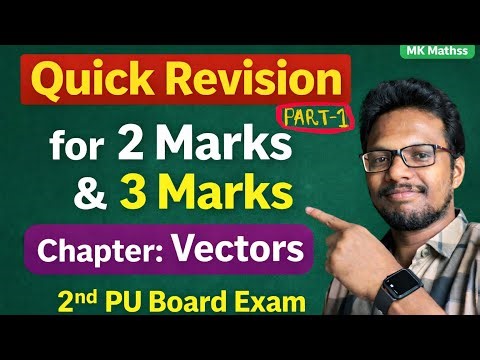 2nd PU Maths Vectors | 2 & 3 Marks Repeated Questions | Part 1 | PU Board l Karthik Manasali