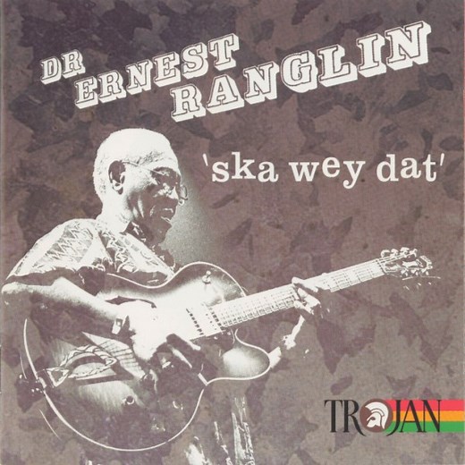 Dr Ernest Ranglin - 'Ska Wey Dat'