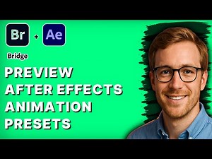 How to Preview After Effects Animation Presets in Adobe Bridge [2026 Full Guide]