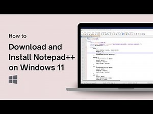 How to Download and Install Notepad++ on Windows 11