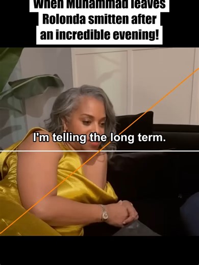 When Muhammad leaves Rolonda smitten after an incredible evening__subbed