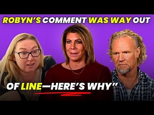Sister Wives S20: Meri’s New Beginning Collides With Robyn’s DARKEST Confession