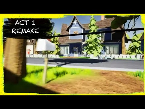 HELLO NEIGHBOR MOD: ACT 1 REMAKE