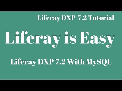 Liferay DXP 7.2 Tutorial 02 - Liferay DXP with MySQL