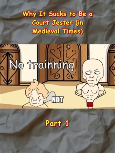 Why It Sucked to Be a Court Jester (Medieval Times)
