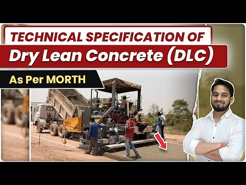 Technical Specifications of DLC (Dry Lean Concrete) | As per MORTH | Rigid Pavement Road