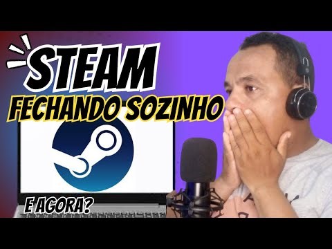 Steam Fechando Sozinho no PC? ✔Resolvido