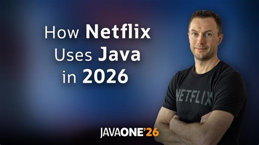 How Netflix Uses Java - 2026 Edition | Paul Bakker