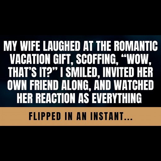 6.3K views · 54 reactions | My Wife Laughed at the Romantic Vacation I Surprised Her With — So I Invited Her Friend Instead. Watching Her Reaction as We Left? Unforgettable. | King of Reddit | Facebook
