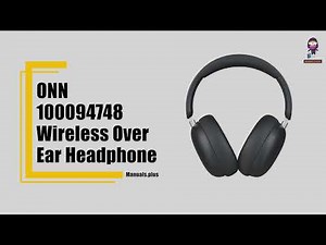 onn 100094748 Wireless Over Ear Headphone: Complete User Guide & Pairing
