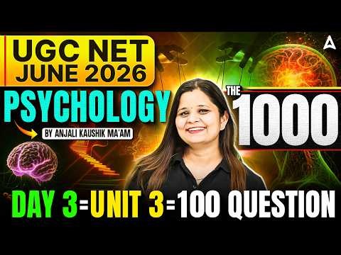 UGC NET Psychology Marathon Class | UGC NET Psychology Unit 3 Top 100 Questions By Anjali Mam