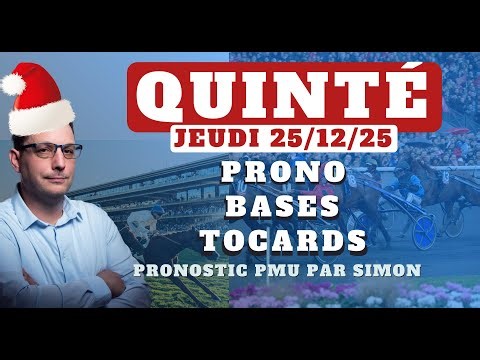 Pronostic Quinté du Jeudi 25/12/2025. Pronostic PMU pour le Quinté du Jour avec Bases et Tocards