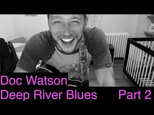 Deep River Blues - Accurate and Complete Guitar Tutorial (Part 2 of 2)