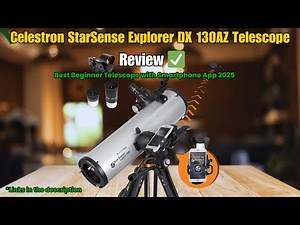 Celestron StarSense Explorer DX 130AZ Telescope Review | Best Beginner Telescope with Smartphone App