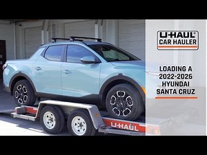 Loading a 2022-2026 Hyundai Santa Cruz onto a U-Haul Car Hauler