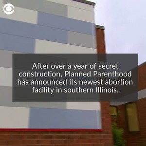 Miles from the hardest place to get an abortion in the U.S., an 18,000-square-foot clinic was constructed in secret. Planned Parenthood says the Illinois facility is intended to serve a growing number of women crossing the border from Missouri, where only one clinic is left. | CBS Evening News