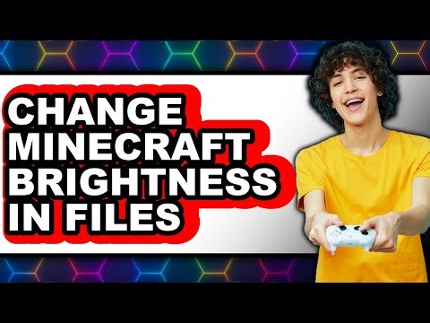 How to Change Minecraft Brightness in Files - Step by Step
