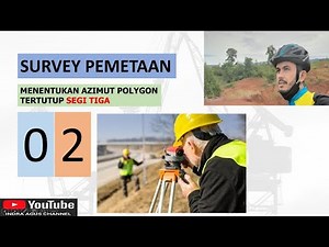 Menentukan Azimuth Polygon Tertutup Segitiga