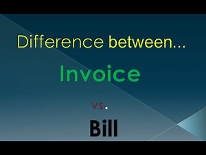 Difference between Invoice and Bill