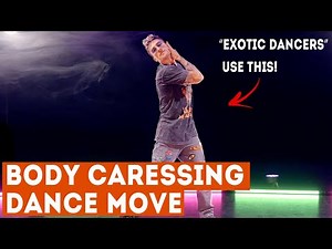 'Body Caressing' Dance Tutorial (A Sexy/Masculine Move)