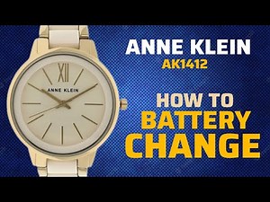 How To Change Battery ANNE KLEIN AK1412 Watch