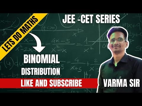 JEE/MHT-CET CRACKER SERIES | BINOMIAL DISTRIBUTION | BY VARMA SIR