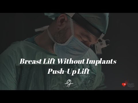 Implant-Free Breast Lift Explained | Push-Up Lift Technique