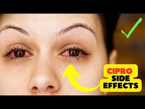 Cipro (ciprofloxacin) side effects and benefits