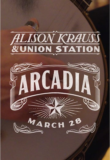 Alison Krauss & Union Station's New Album ARCADIA